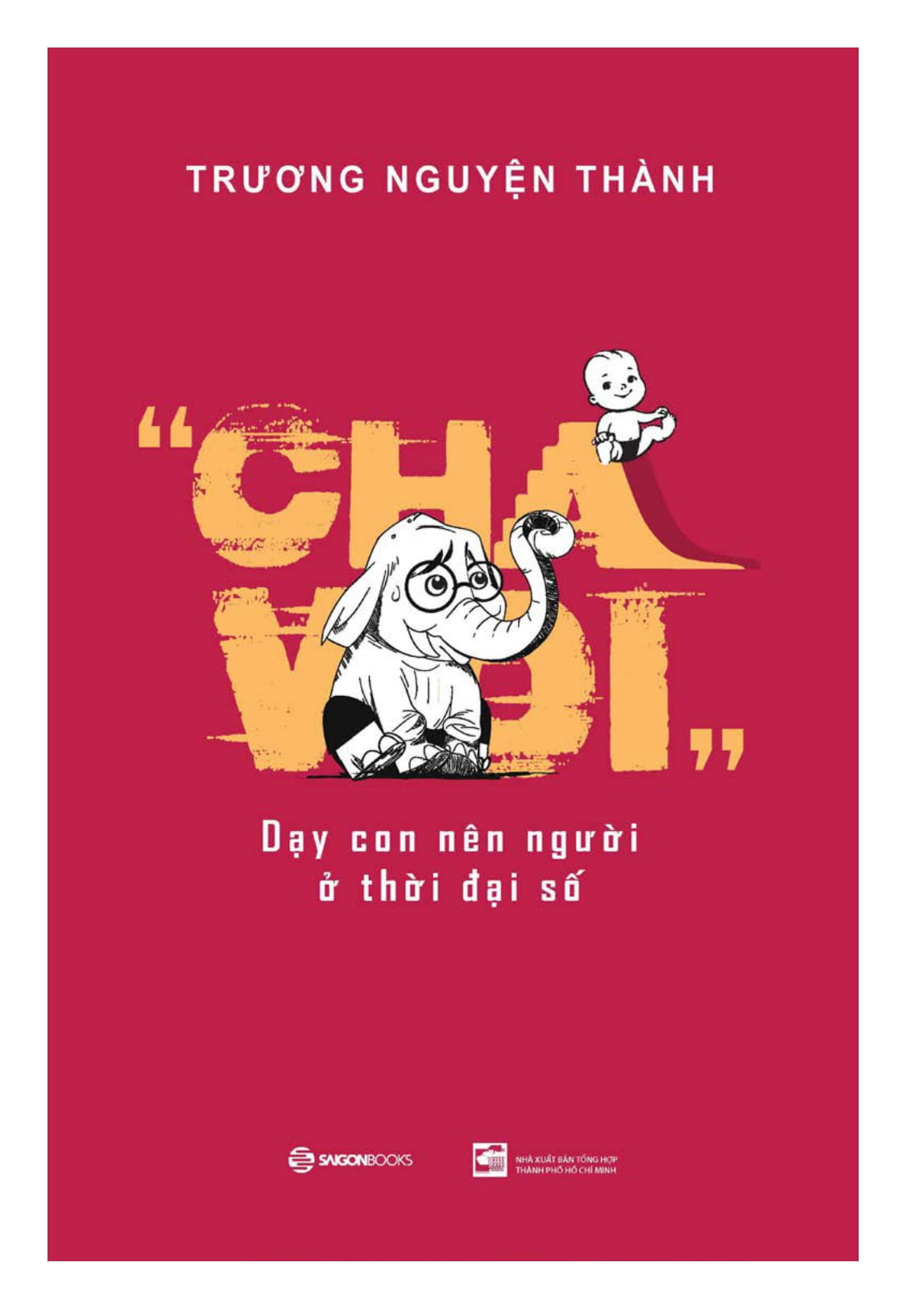 cha voi: dạy con nên người ở thời đại số - Ảnh 2