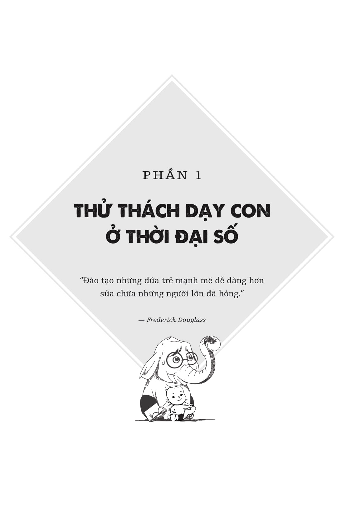 cha voi: dạy con nên người ở thời đại số - Ảnh 8