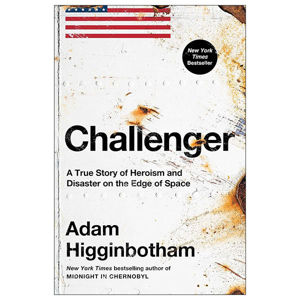 Challenger - A True Story Of Heroism And Disaster On The Edge Of Space (Hardback)