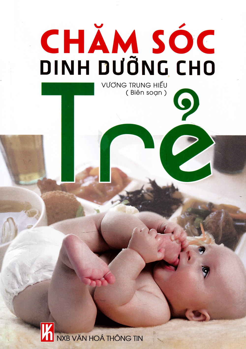 chăm sóc dinh dưỡng cho trẻ (tái bản 2015) - Ảnh 2