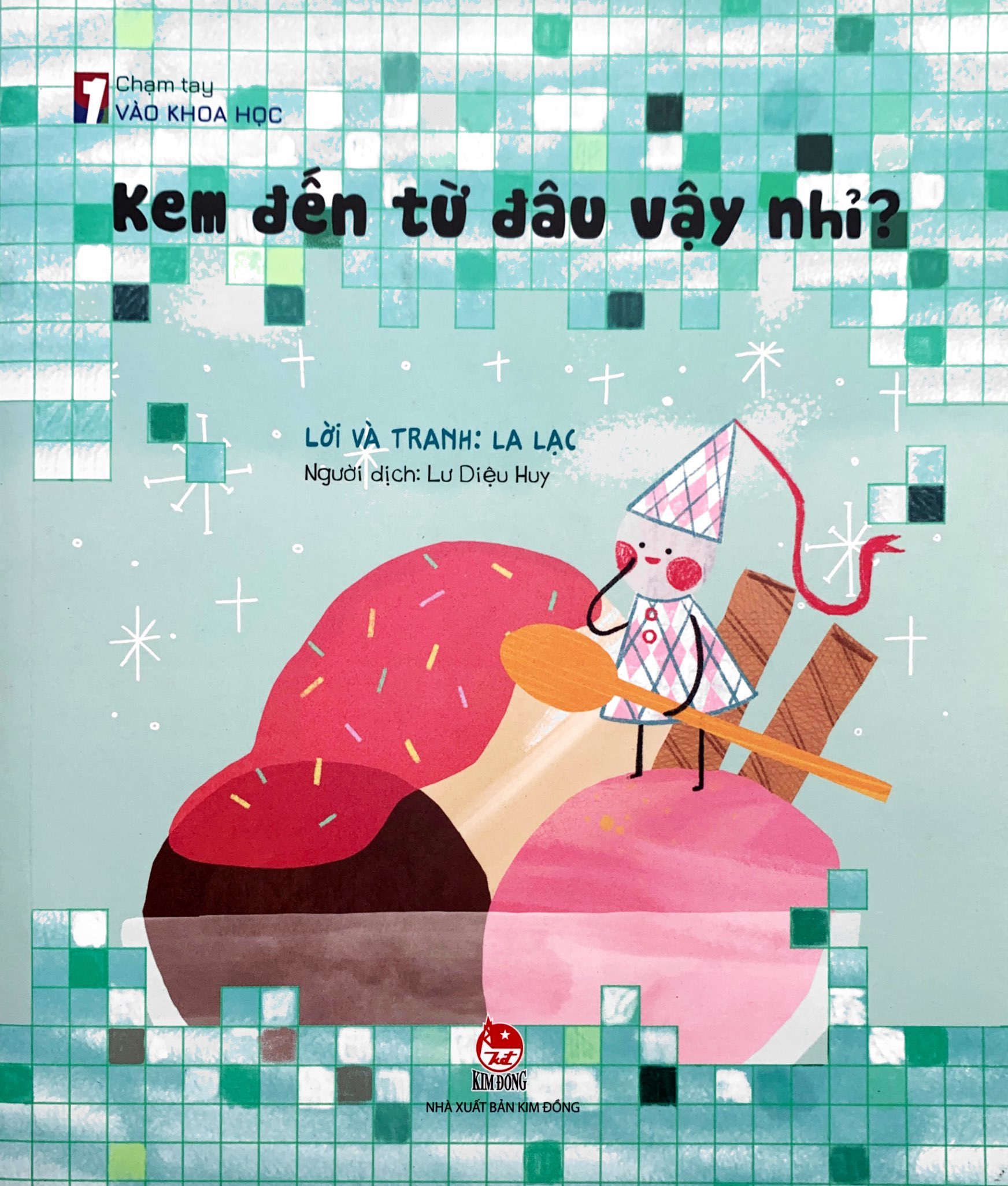 chạm tay vào khoa học - kem đến từ đâu vậy nhỉ? - Ảnh 2