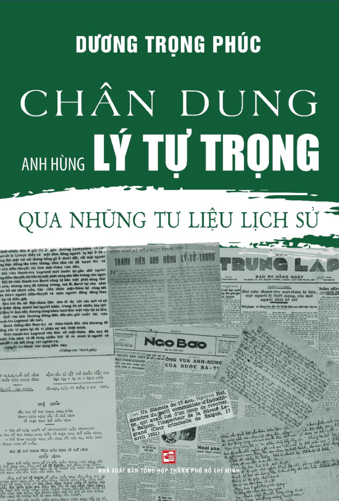 Chân Dung Anh Hùng Lý Tự Trọng - Qua Những Tư Liệu Lịch Sử - Ảnh 2
