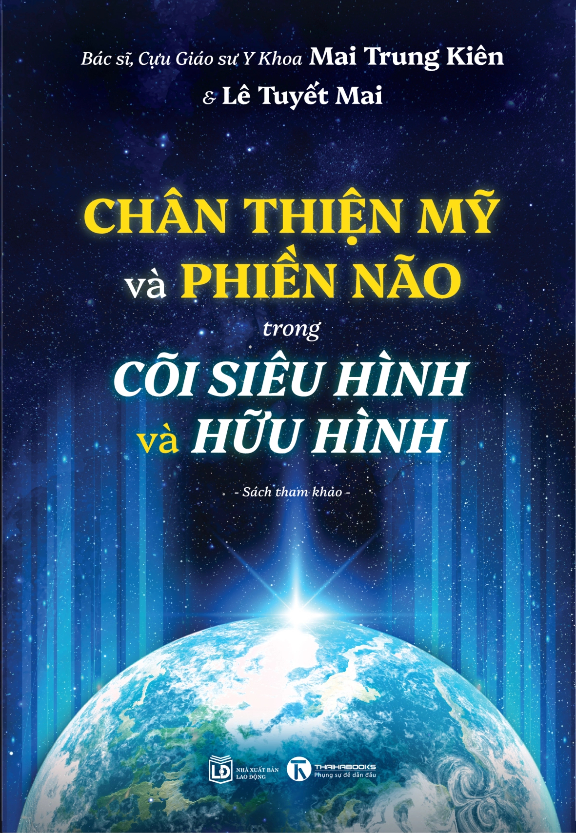 Chân Thiện Mỹ Và Phiền Não Trong Cõi Siêu Hình Và Hữu Hình - Ảnh 2
