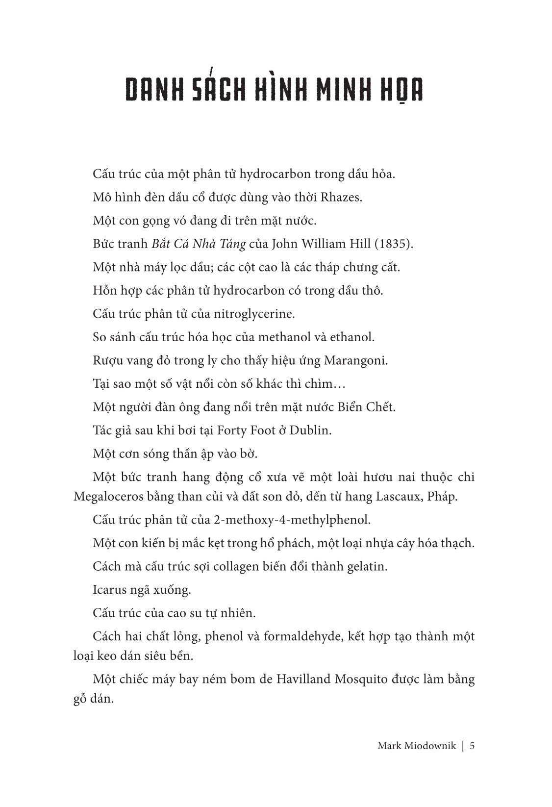 Chất Lỏng - Vẻ Đẹp Kỳ Thú Và Nguy Hiểm Ẩn Sau Mọi Dòng Chảy - Ảnh 8