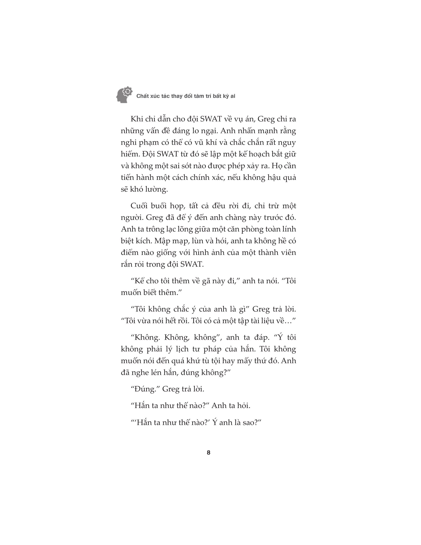 chất xúc tác thay đổi tâm trí bất kỳ ai - Ảnh 7