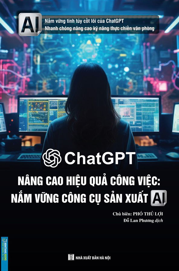 ChatGPT Nâng Cao Hiệu Quả Công Việc - Nắm Vững Công Cụ Sản Xuất Al - Ảnh 2