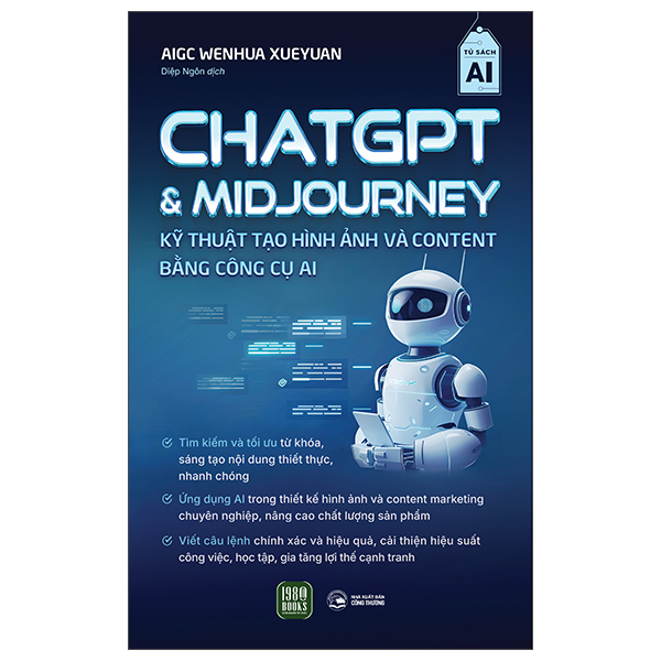 ChatGPT Và Midjourney - Kỹ Thuật Tạo Hình Ảnh Và Content Bằng Công Cụ AI
