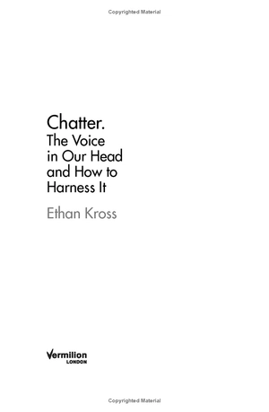 chatter: the voice in our head, why it matters, and how to harness it - Ảnh 3