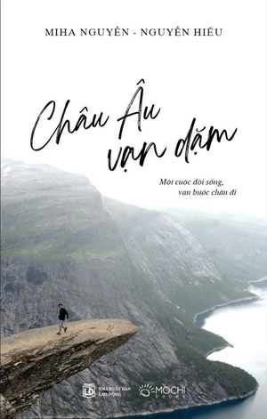 châu âu vạn dặm - một cuộc đời sống, vạn bước chân đi - Ảnh 2