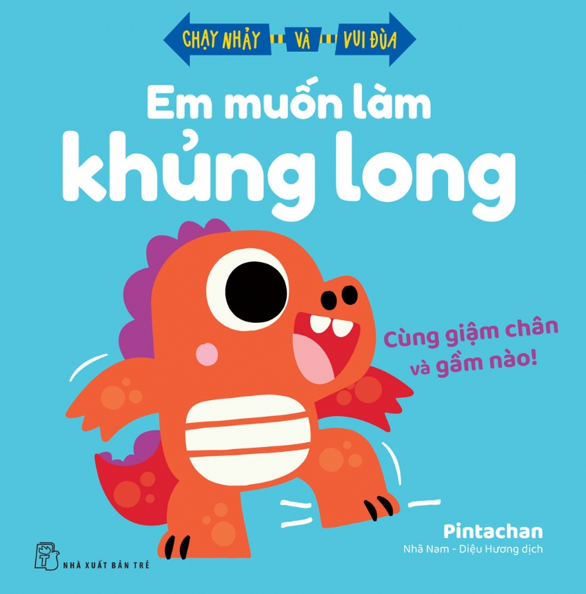 Chạy Nhảy Và Vui Đùa - Em Muốn Làm Khủng Long - Ảnh 2