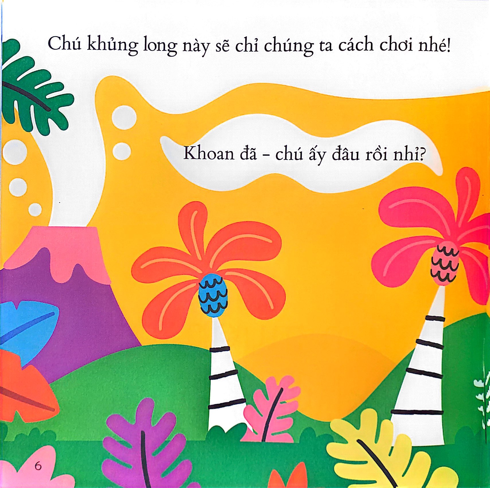 Chạy Nhảy Và Vui Đùa - Em Muốn Làm Khủng Long - Ảnh 6