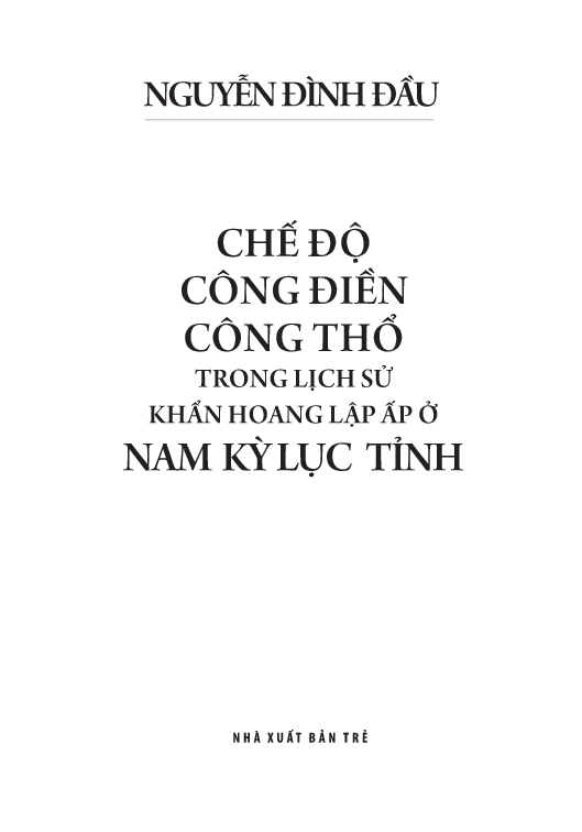 chế độ công điền công thổ trong lịch sử khẩn hoang lập ấp ở nam kỳ lục tỉnh - Ảnh 4