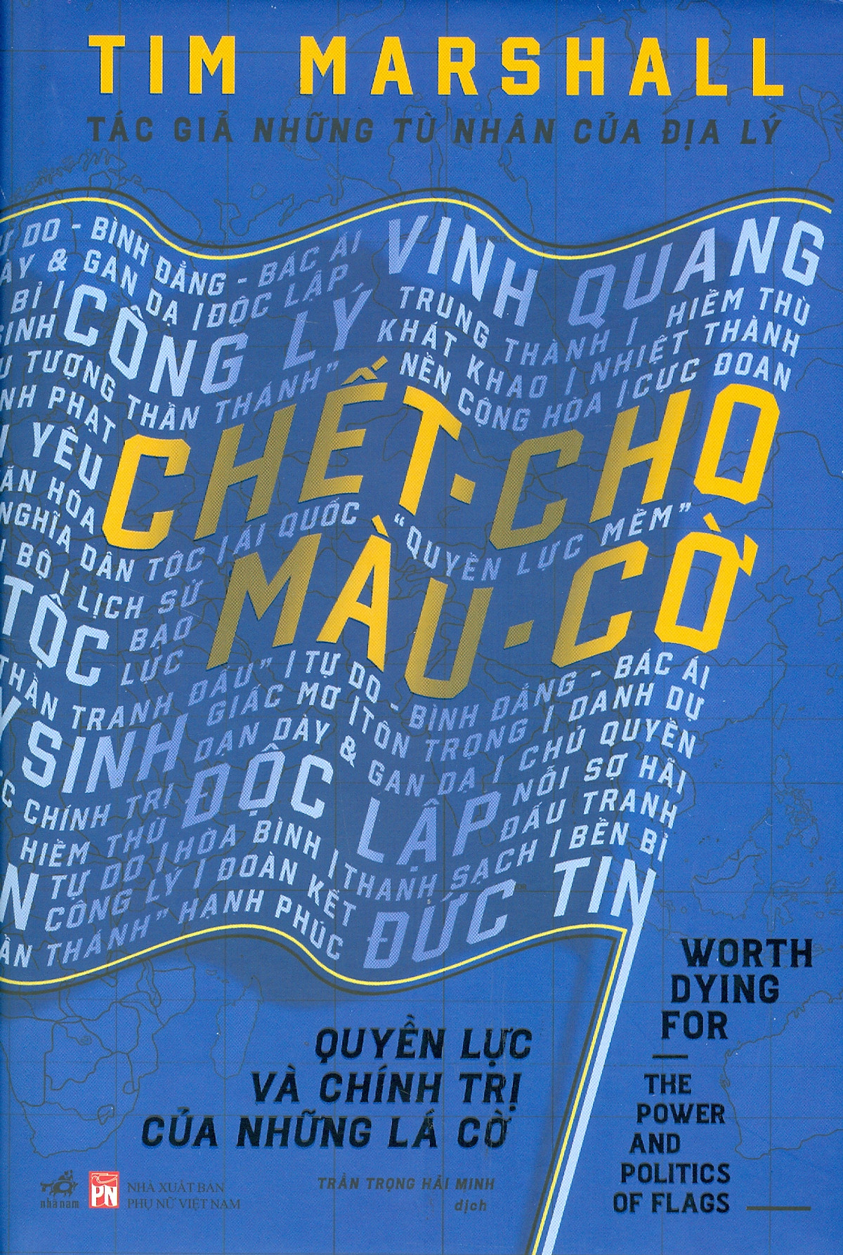 chết cho màu cờ - quyền lực và chính trị của những lá cờ - bìa cứng - Ảnh 2