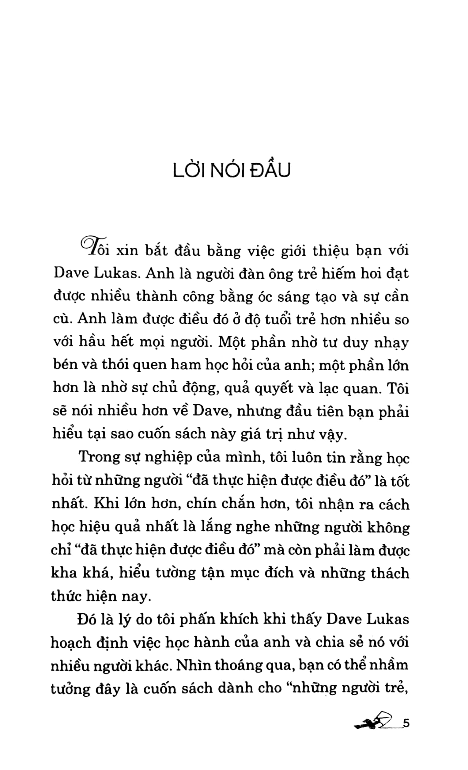 chỉ cần 10 năm xây dựng sự nghiệp - Ảnh 2