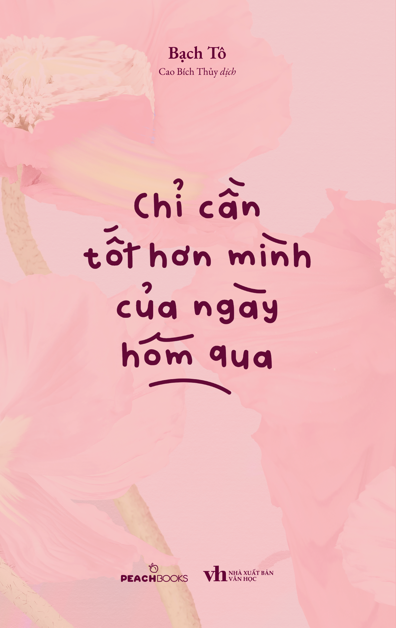 Chỉ Cần Tốt Hơn Mình Của Ngày Hôm Qua - Ảnh 2