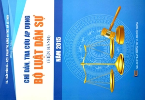 chỉ dẫn tra cứu áp dụng bộ luật dân sự (hiện hành) năm 2015 - Ảnh 2