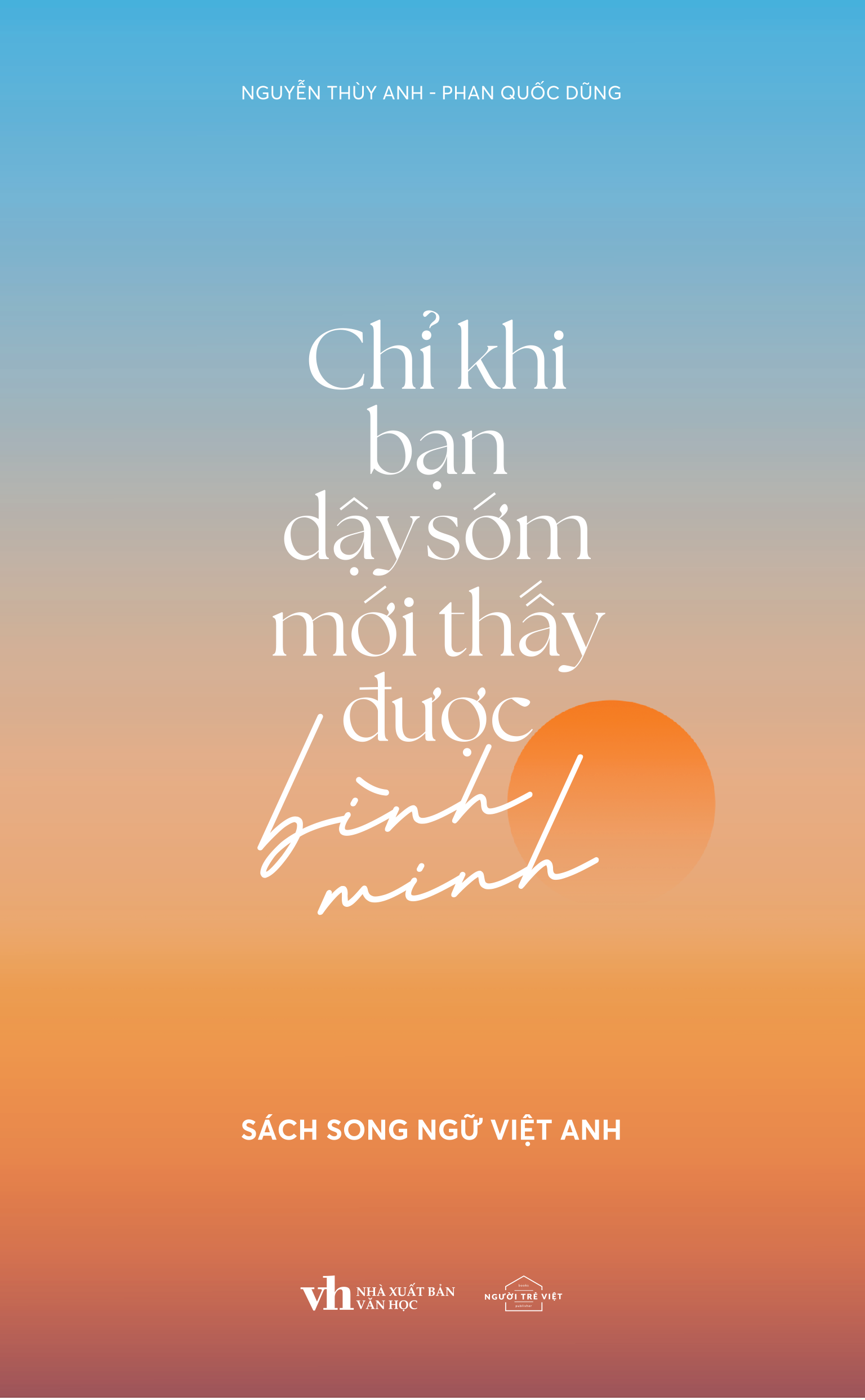 chỉ khi bạn dậy sớm mới thấy được bình minh - Ảnh 2