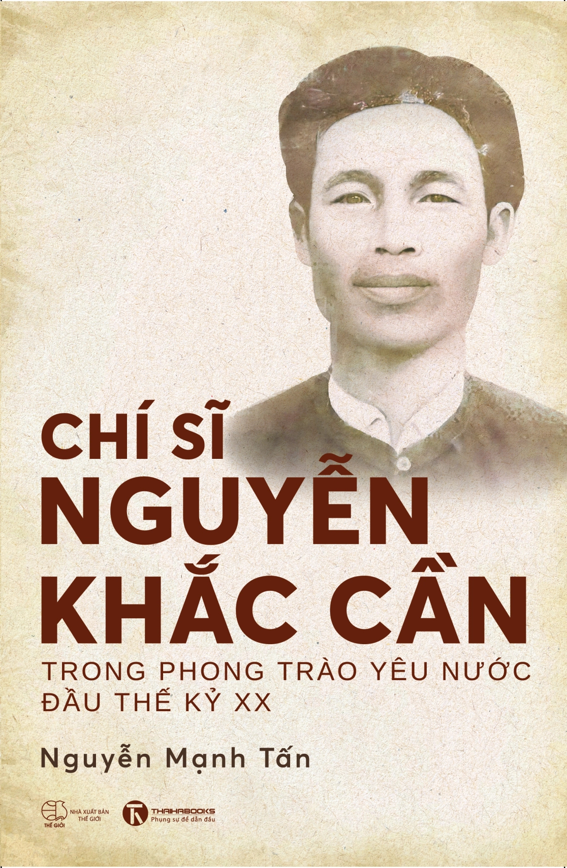Chí Sĩ Nguyễn Khắc Cần Trong Phong Trào Yêu Nước Đầu Thế Kỷ XX - Ảnh 2