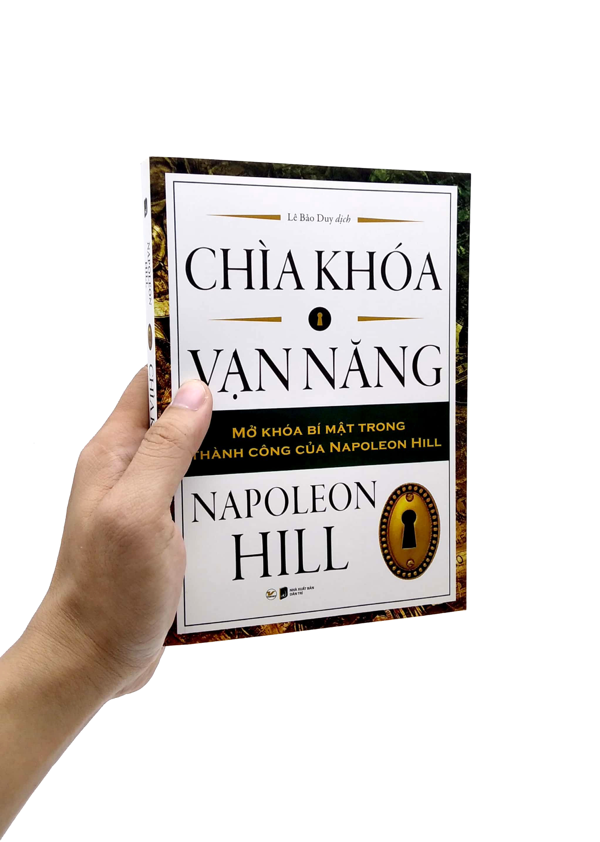 chìa khóa vạn năng - mở khóa bí mật trong thành công của napoleon hill - Ảnh 7