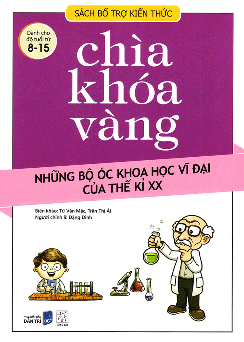 chìa khóa vàng - những bộ óc khoa học vĩ đại của thế kỷ 20 (tái bản 2021) - Ảnh 2