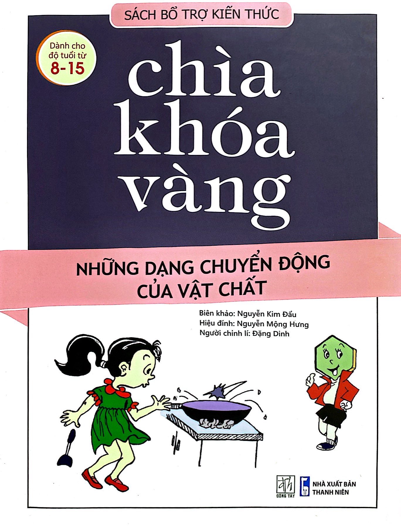 chìa khóa vàng - những dạng chuyển động của vật chất (tái bản 2021) - Ảnh 2