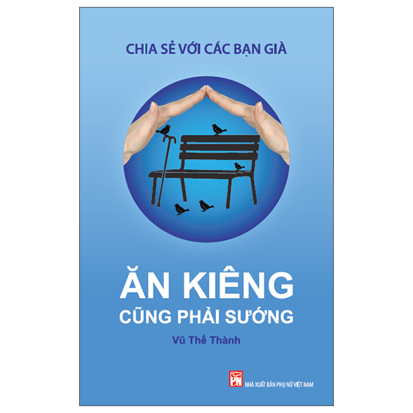 Chia Sẻ Với Các Bạn Già - Ăn Kiêng Cũng Phải Sướng