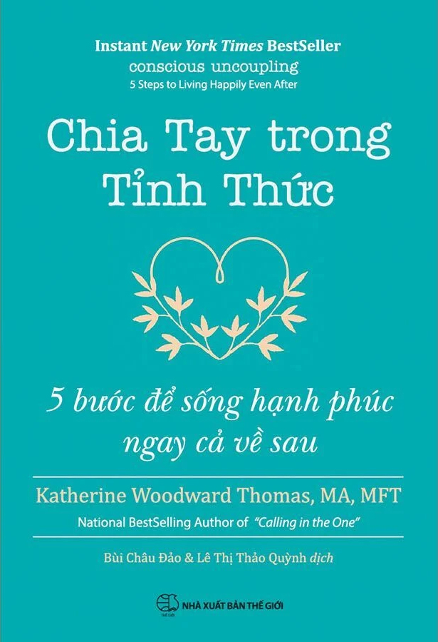 chia tay trong tỉnh thức - 5 bước để sống hạnh phúc ngay cả về sau - Ảnh 2