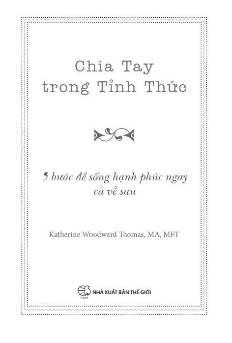 chia tay trong tỉnh thức - 5 bước để sống hạnh phúc ngay cả về sau - Ảnh 3