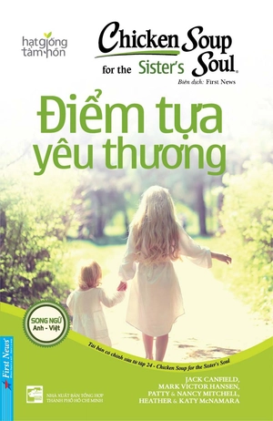 chicken soup for the sisterℹs soul 24 - điểm tựa yêu thương (tái bản 2024) - Ảnh 3