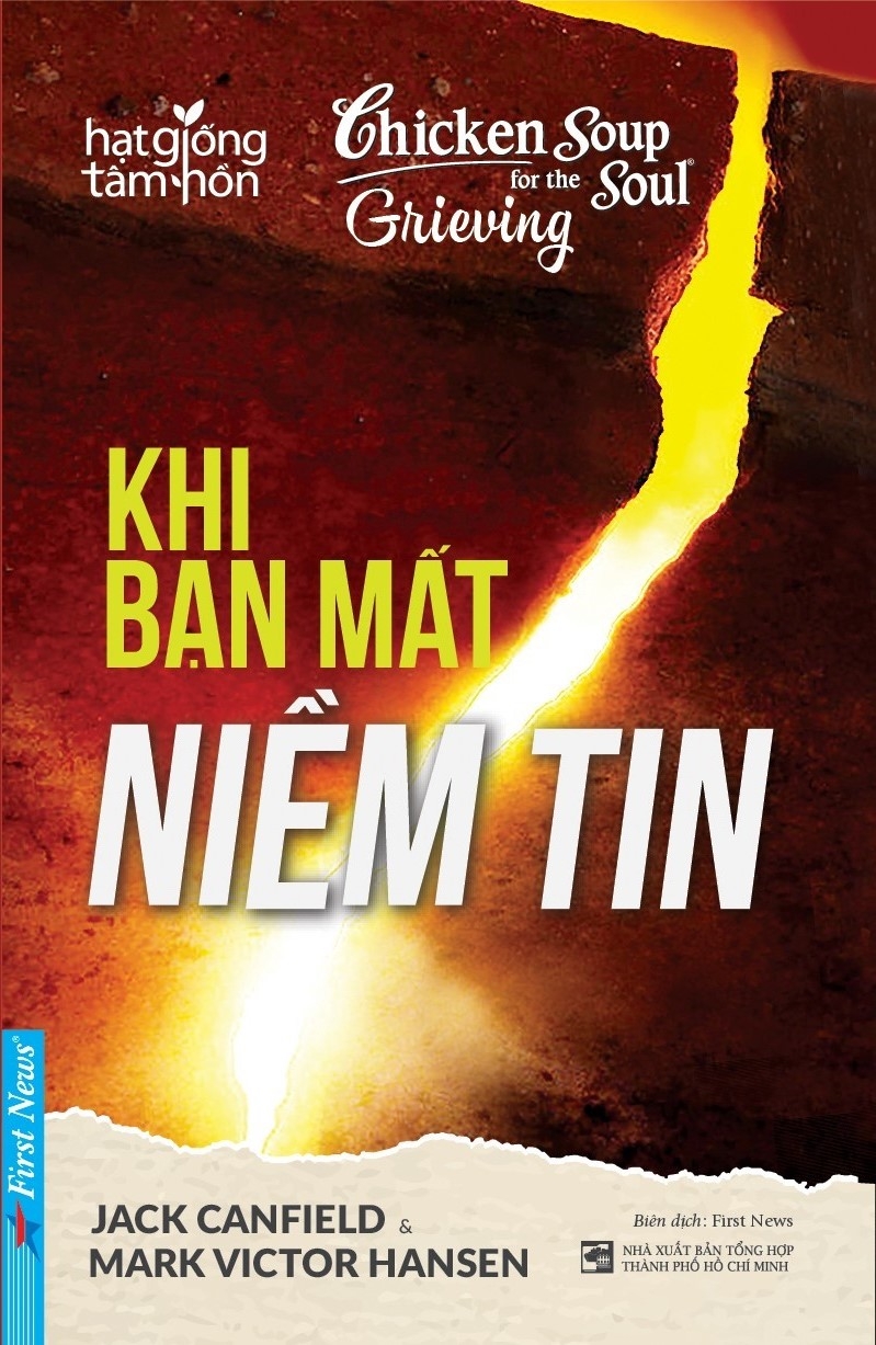 chicken soup for the soul - khi bạn mất niềm tin (tái bản 2019) - Ảnh 2