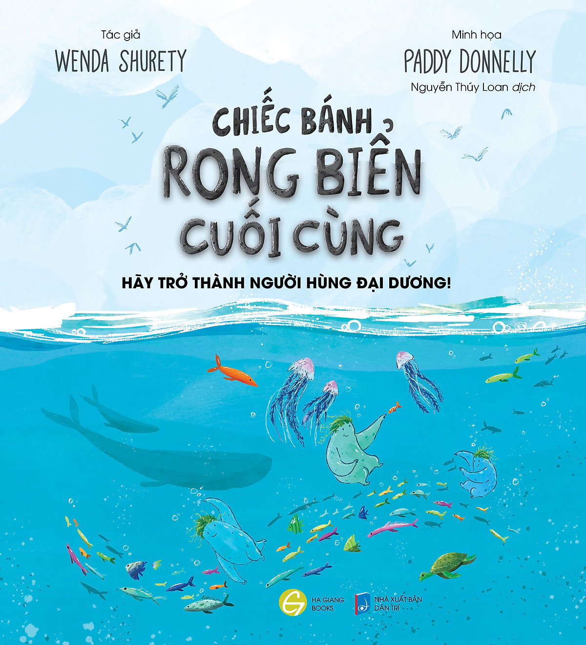 chiếc bánh rong biển cuối cùng (hãy trở thành người hùng đại dương!) song ngữ anh-việt - Ảnh 5