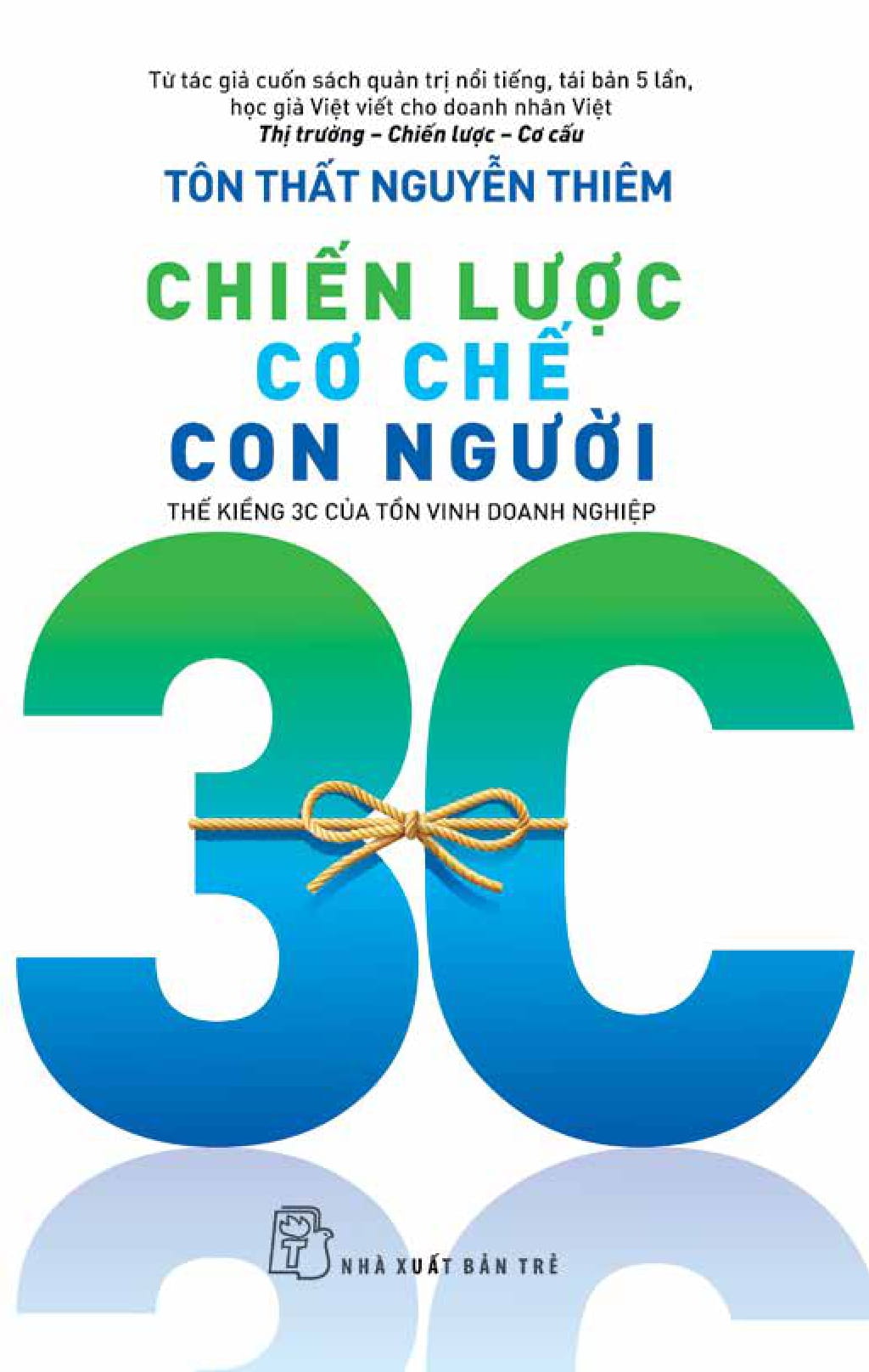 chiến lược - cơ chế - con người: thế kiềng 3c của tồn vinh doanh nghiệp - Ảnh 2