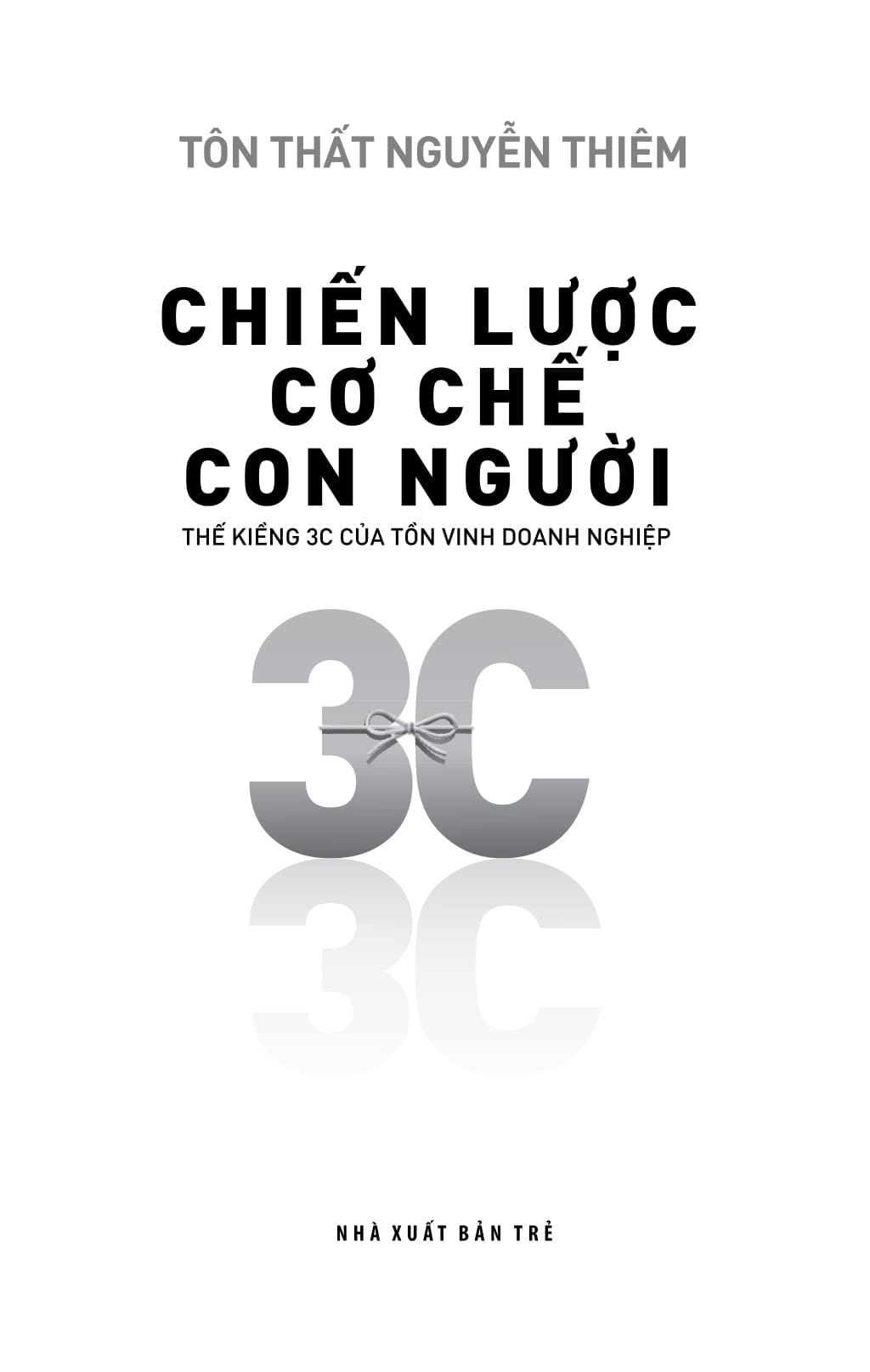 chiến lược - cơ chế - con người: thế kiềng 3c của tồn vinh doanh nghiệp - Ảnh 3