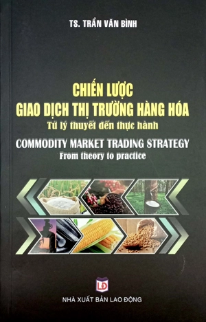 chiến lược giao dịch thị trường hàng hóa - từ lý thuyết đến thực hành - Ảnh 2