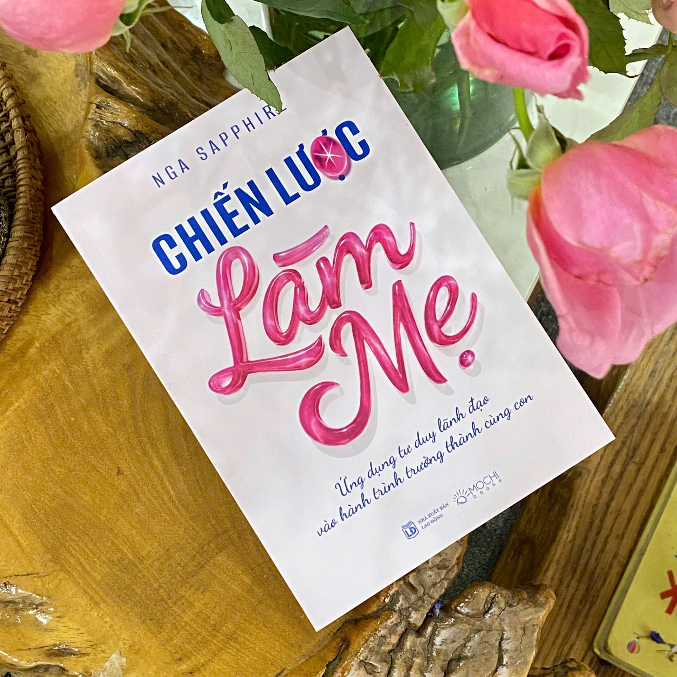 Chiến Lược Làm Mẹ - Ứng Dụng Tư Duy Lãnh Đạo Vào Hành Trình Trưởng Thành Cùng Con - Ảnh 3