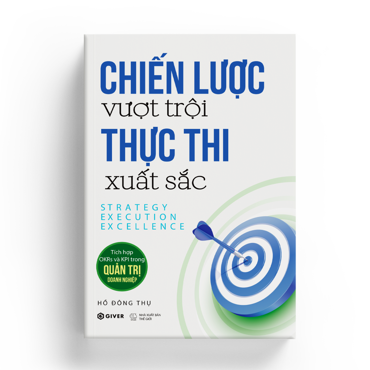 Chiến Lược Vượt Trội - Thực Thi Xuất Sắc - Strategy Execution Excellence - Ảnh 3