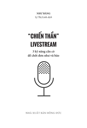 chiến thần livestream - 3 kỹ năng cần có để chốt đơn như vũ bão - Ảnh 4