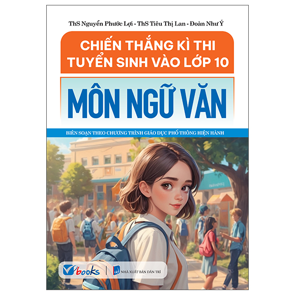 Chiến Thắng Kì Thi Tuyển Sinh Vào Lớp 10 - Môn Ngữ Văn