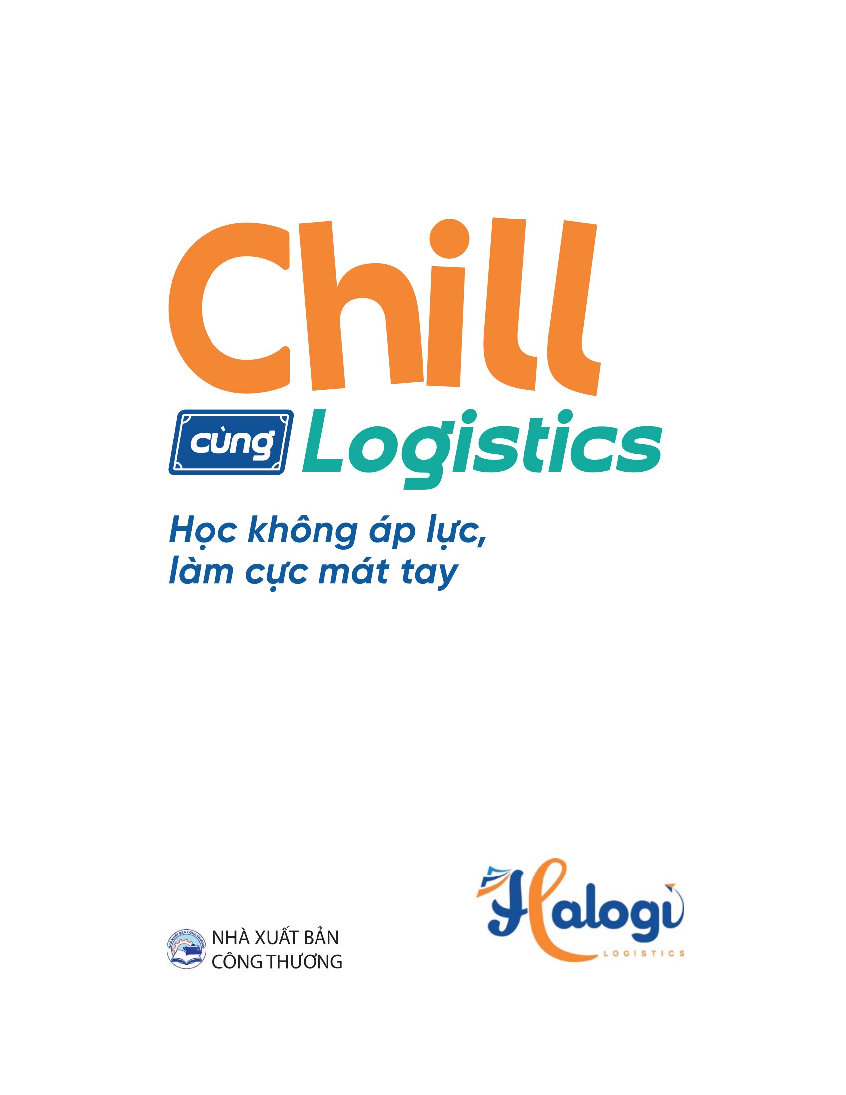 Chill Cùng Logistics - Học Không Áp Lực, Làm Cực Mát Tay - Ảnh 3