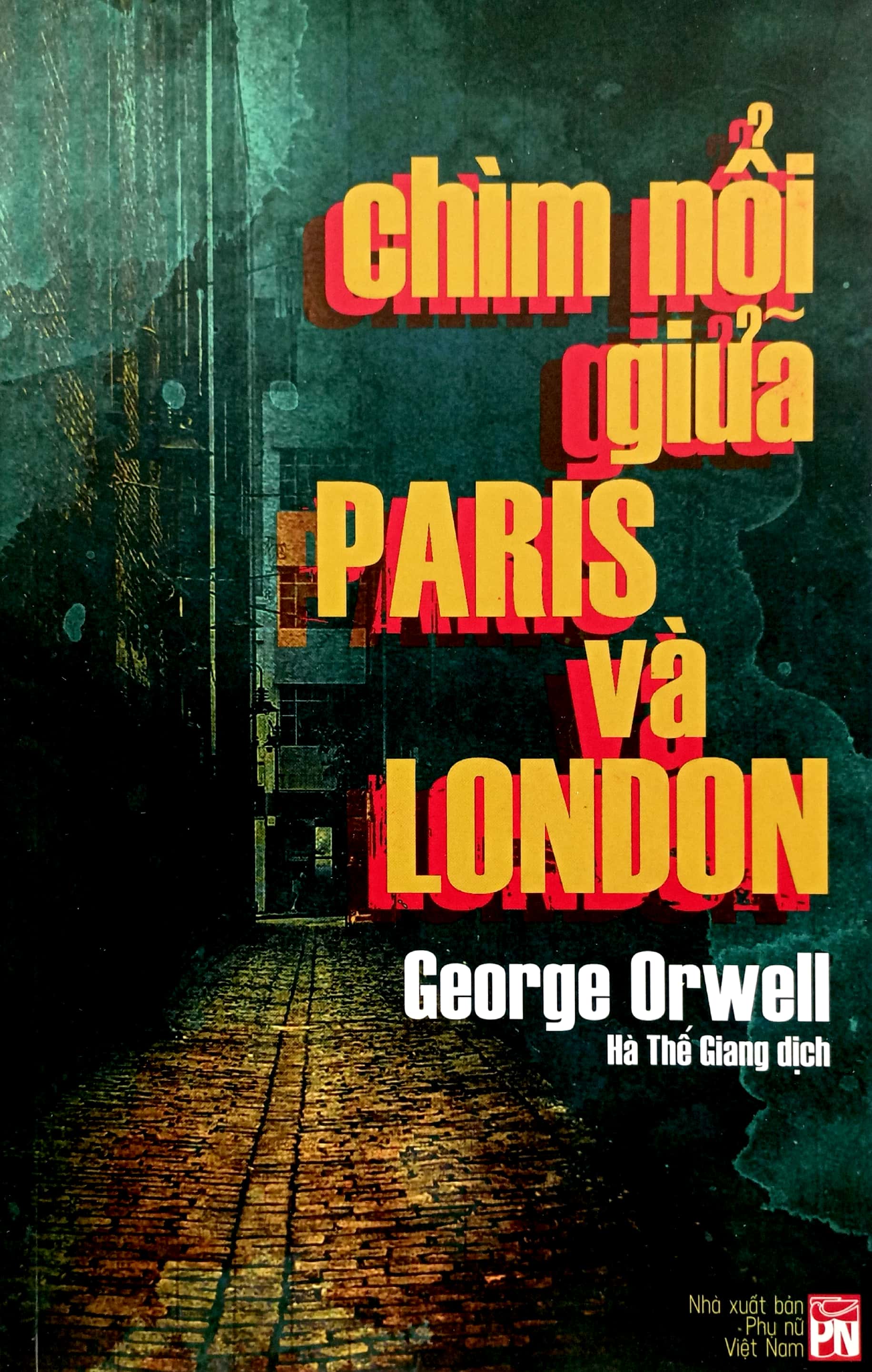 chìm nổi giữa paris và london - down and out in paris and london - Ảnh 2