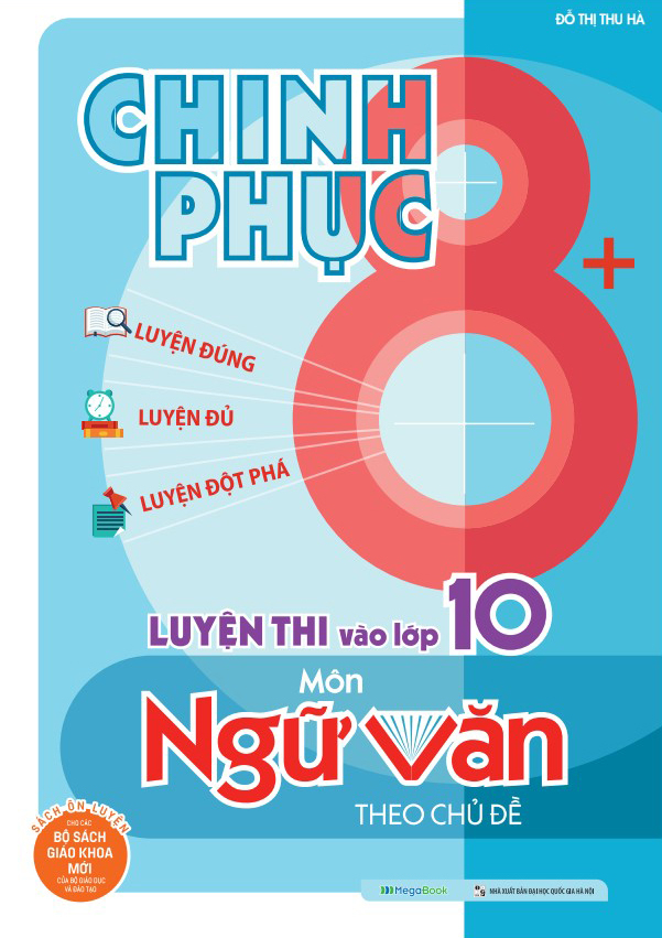 chinh phục 8+ - chinh phục luyện thi vào lớp 10 môn ngữ văn theo chủ đề (tái bản 2025) - Ảnh 2