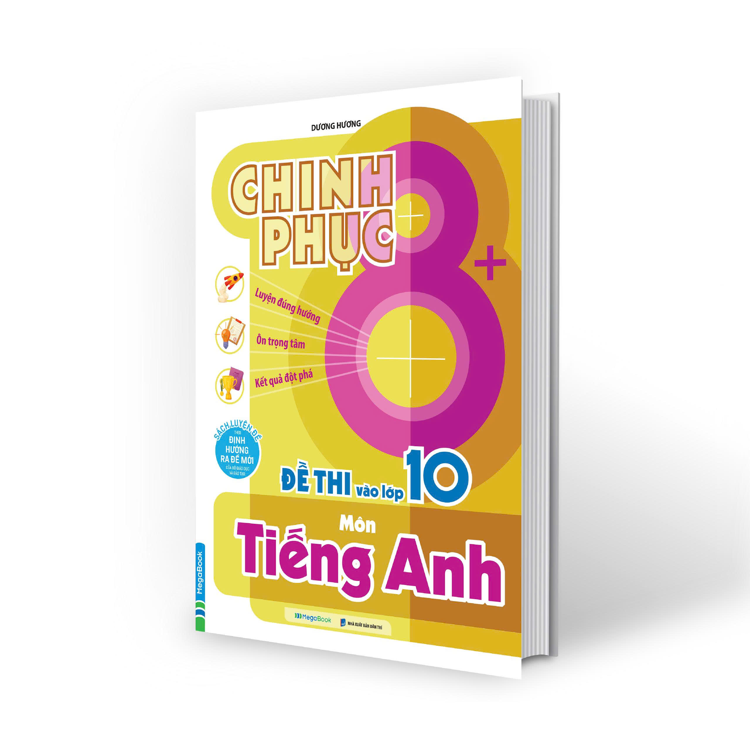Chinh Phục 8+ Đề Thi Vào Lớp 10 - Môn Tiếng Anh - Ảnh 3
