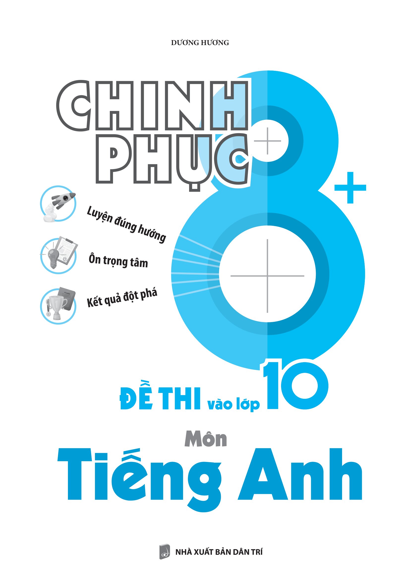 Chinh Phục 8+ Đề Thi Vào Lớp 10 - Môn Tiếng Anh - Ảnh 8