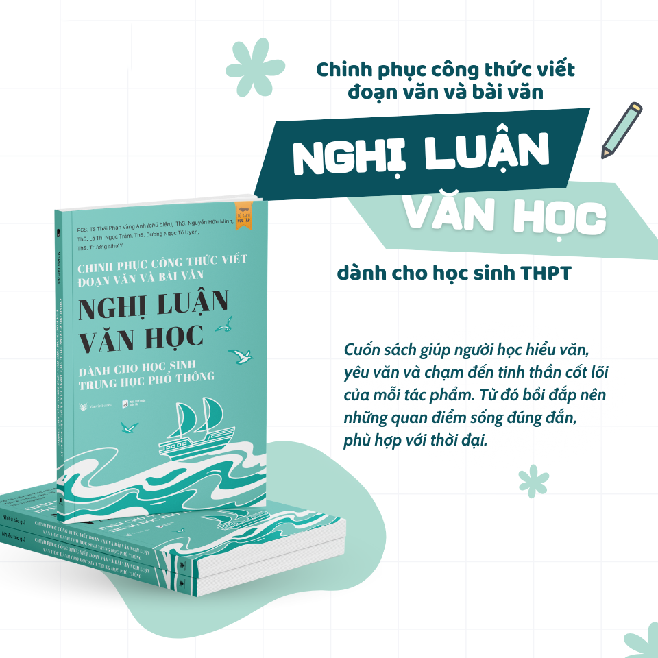 Chinh Phục Công Thức Viết Đoạn Văn Và Bài Văn Nghị Luận Văn Học Dành Cho Học Sinh Trung Học Phổ Thông - Ảnh 5