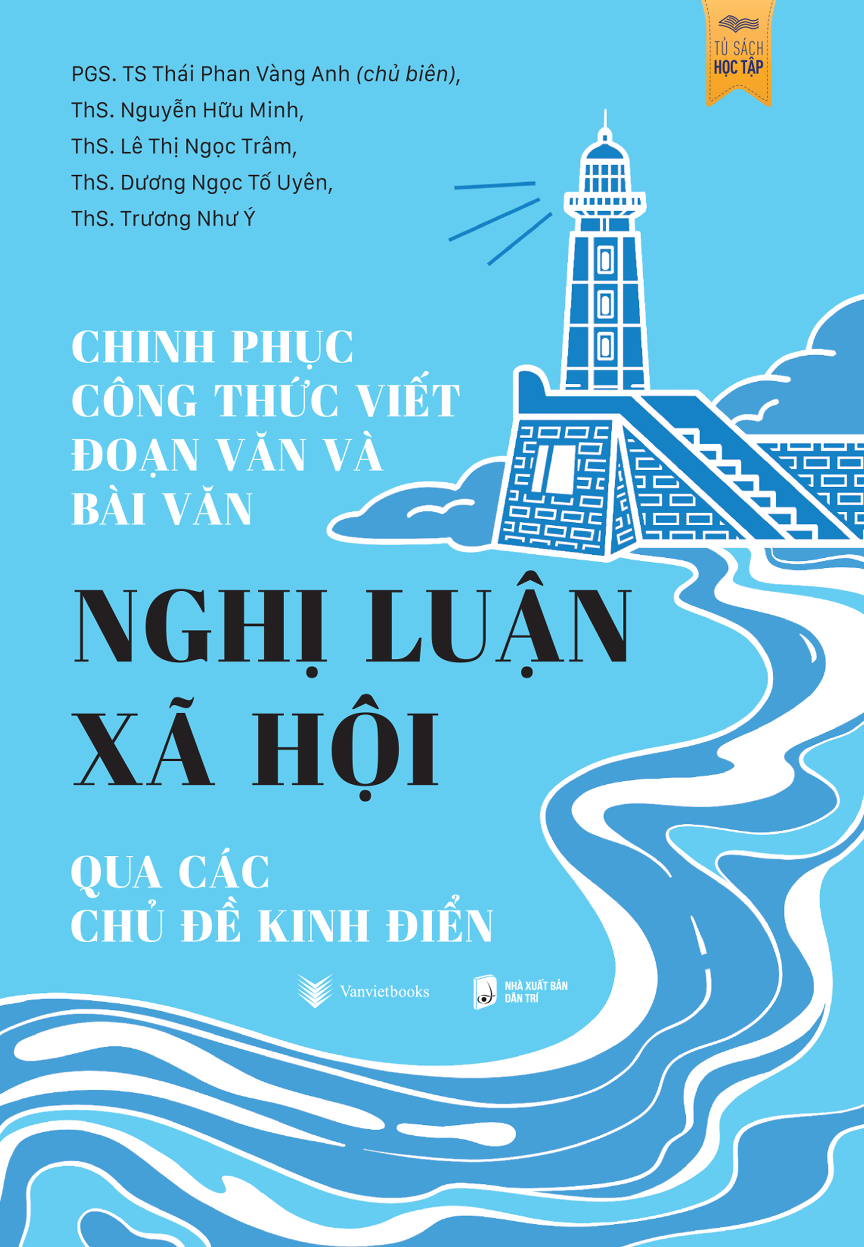 Chinh Phục Công Thức Viết Đoạn Văn Và Bài Văn Nghị Luận Xã Hội Qua Các Chủ Đề Kinh Điển - Ảnh 2