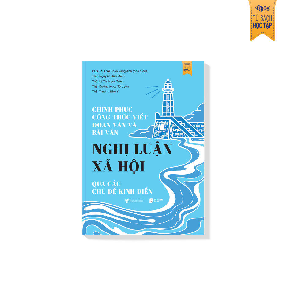 Chinh Phục Công Thức Viết Đoạn Văn Và Bài Văn Nghị Luận Xã Hội Qua Các Chủ Đề Kinh Điển - Ảnh 3