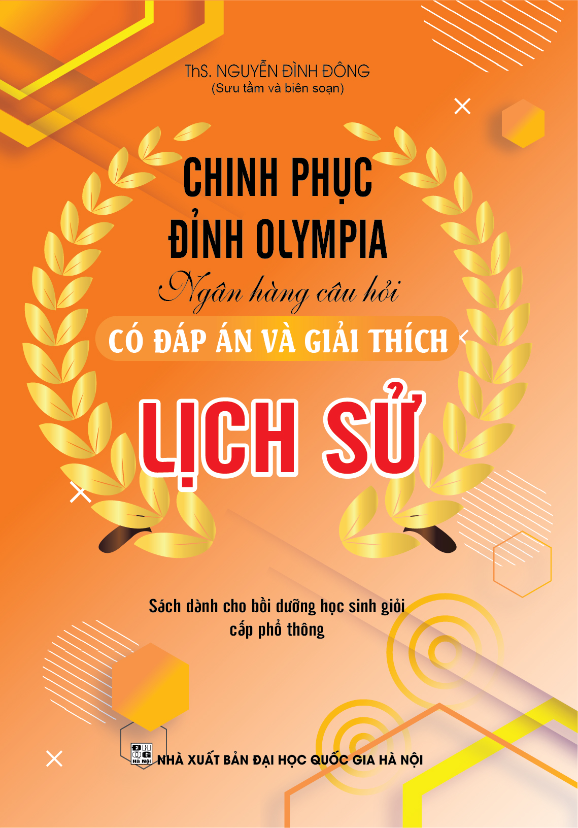 chinh phục đỉnh olympia ngân hàng câu hỏi có đáp án và giải thích lịch sử - Ảnh 2