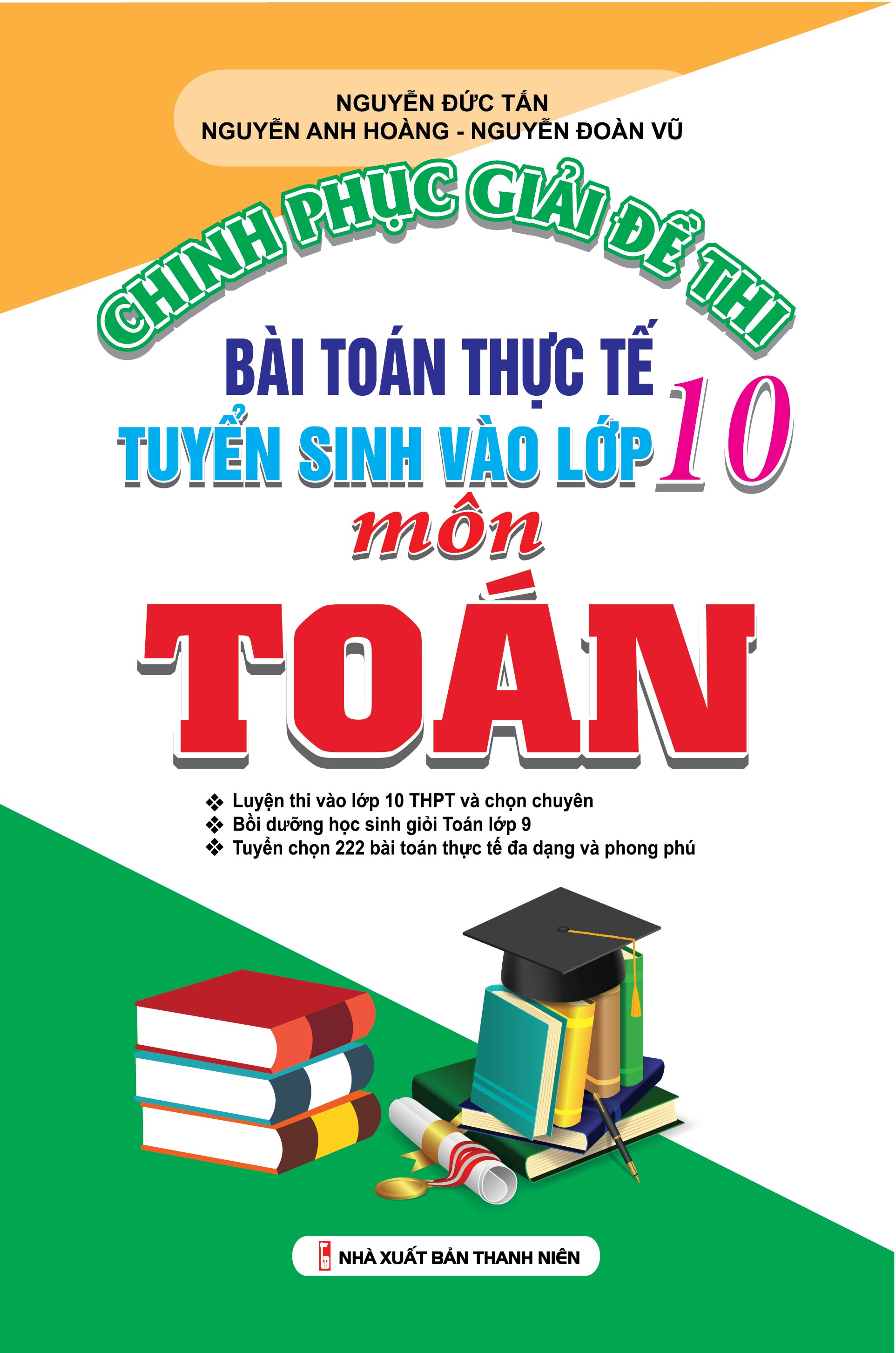 chinh phục giải đề thi bài toán thực tế tuyển sinh vào lớp 10 môn toán - Ảnh 2
