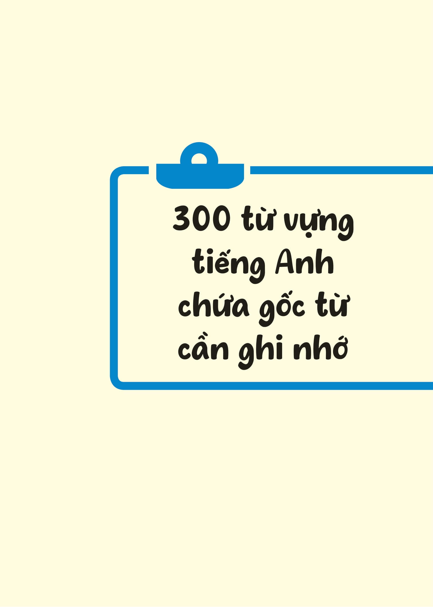 Chinh Phục Gốc Từ Tiếng Anh Bằng Hình - Ảnh 11