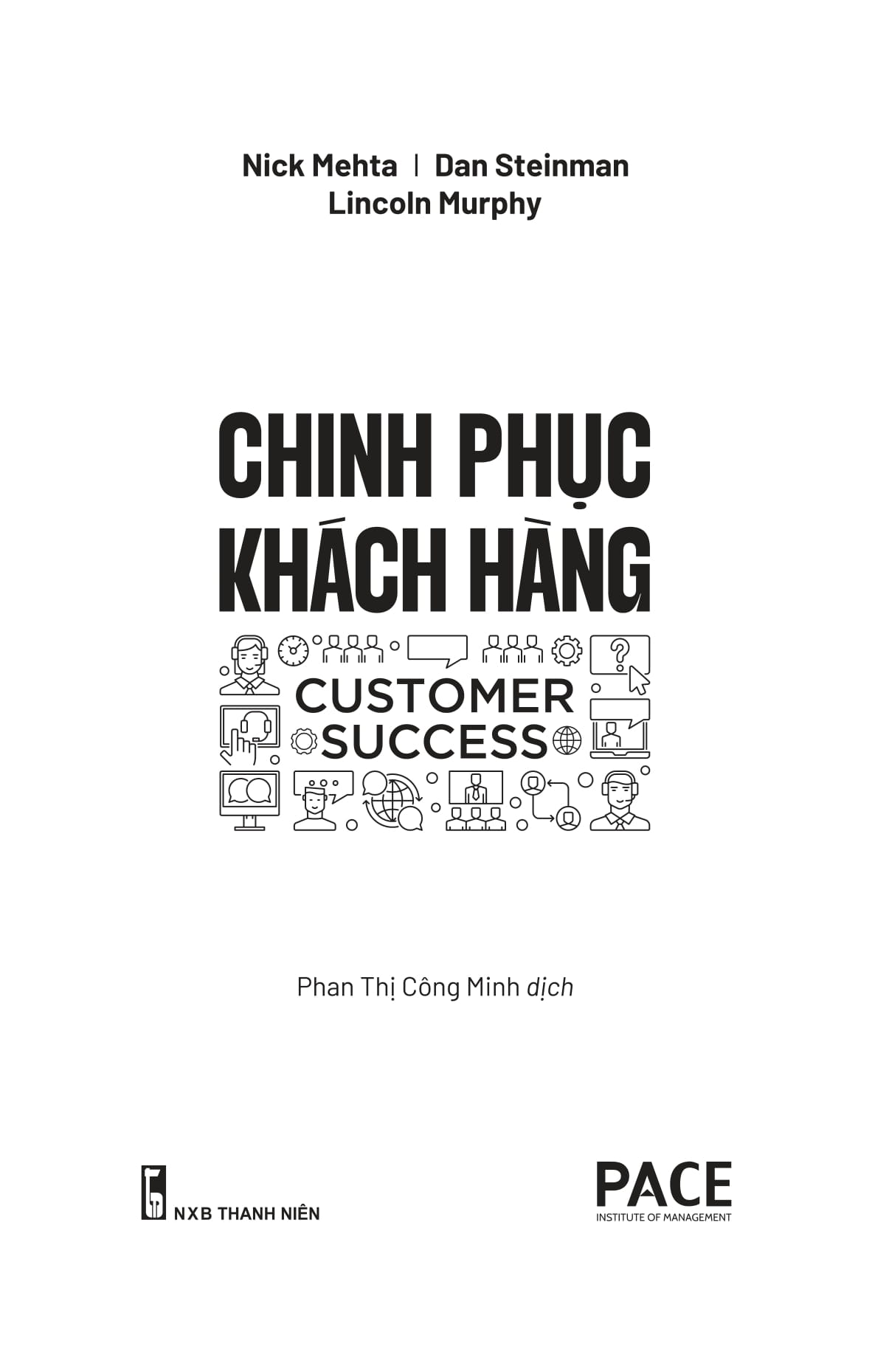 chinh phục khách hàng - customer success - cách thức mà các công ty sáng tạo giảm thiểu tỉ lệ khách hàng bỏ đi và tăng trưởng doanh thu liên tục - Ảnh 3